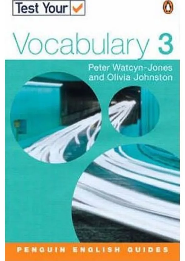 Peter Watcyn-Jones - Test Your Vocabulary New Edition 3