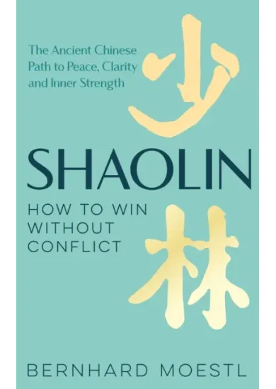 Shaolin: How to Win Without Conflict