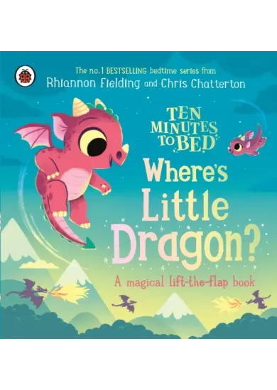 Ten Minutes to Bed: Wheres Little Dragon