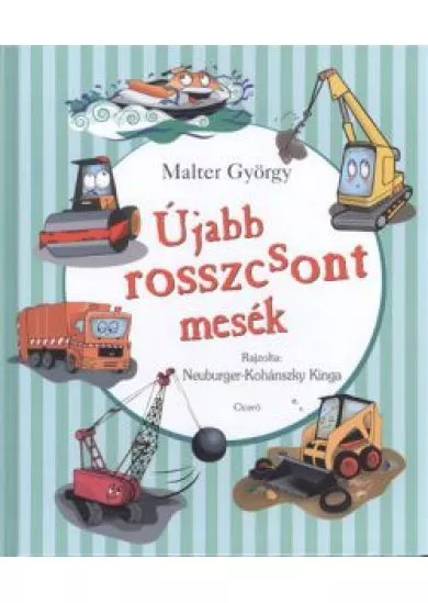 Újabb rosszcsont mesék
