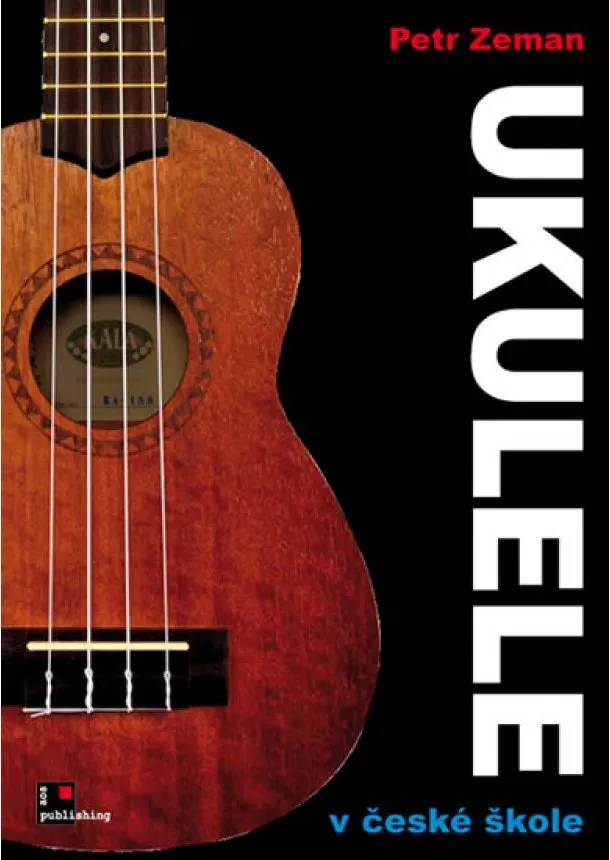 Petr Zeman - Ukulele v české škole
