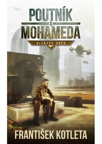 Poutník z Mohameda - Alláhův hněv