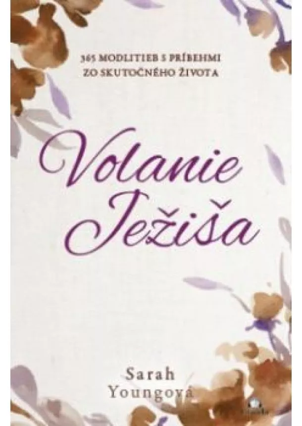 SARAH YOUNG - Volanie Ježiša