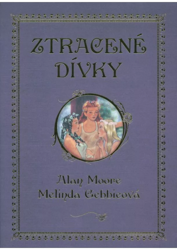 Melinda Gebbieová, Alan Moore - Ztracené dívky