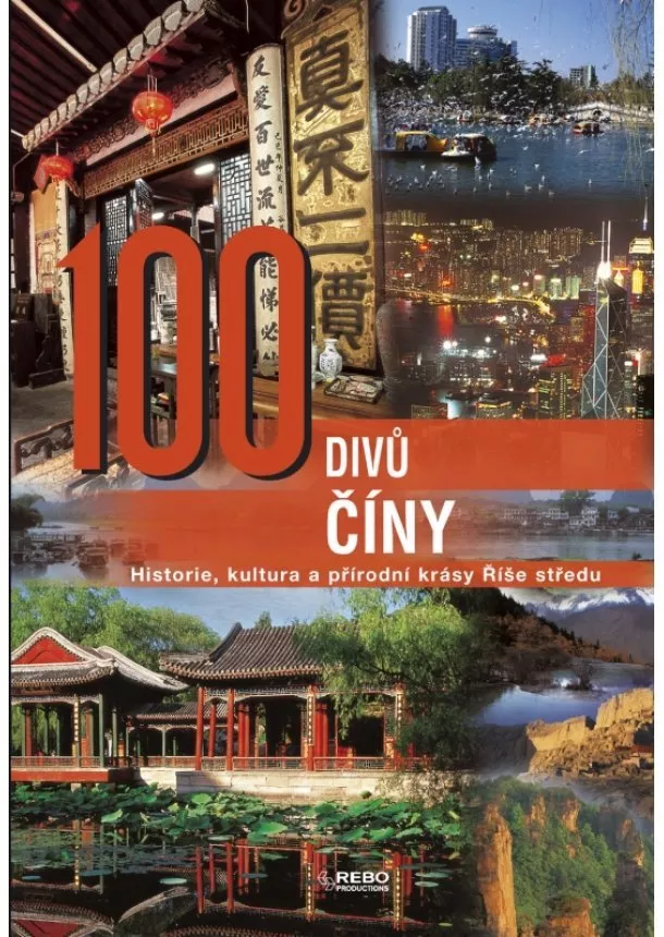 Kolektív - 100 divů Číny