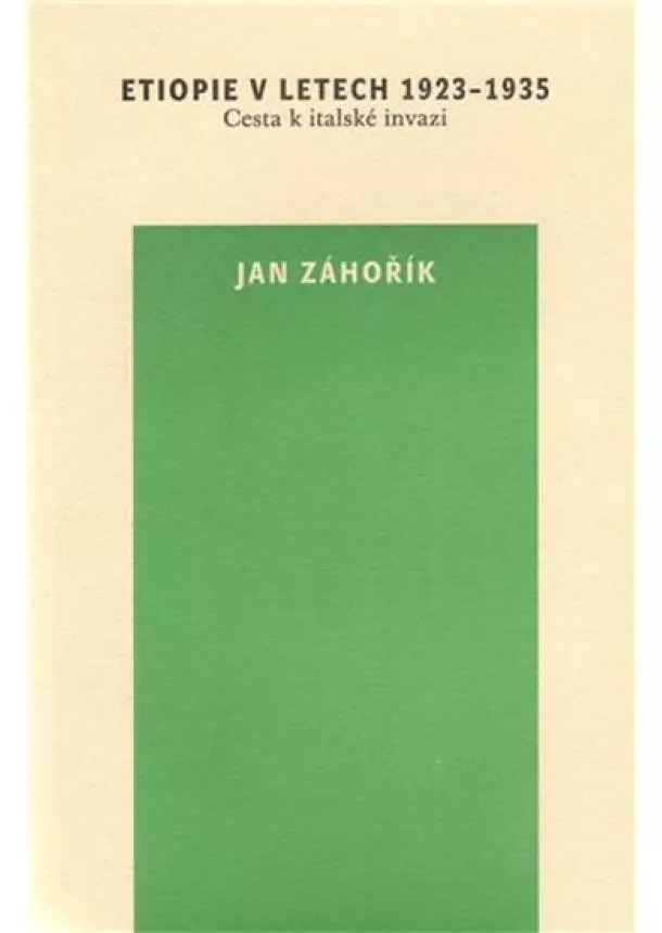 Jan Záhořík - Etiopie v letech 1923-1935: Cesta k italské invazi