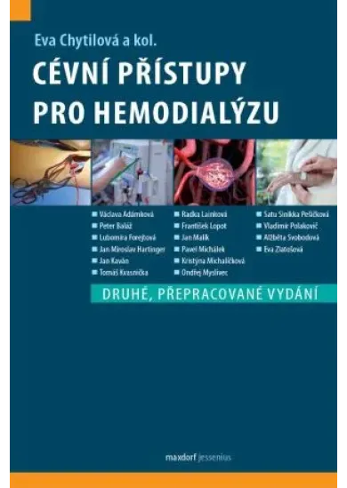 Cévní přístupy pro hemodialýzu (druhé přepracované vydání)