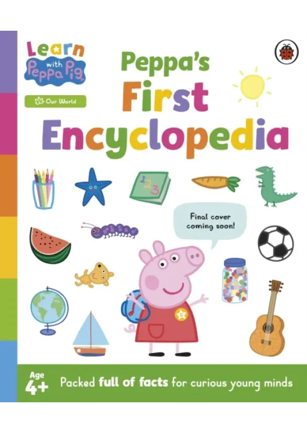  Peppa Pig - Learn with Peppa: Peppas First Encyclopedia