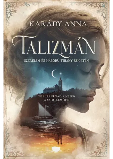 Talizmán - Szerelem és háború Tihany-szigetén (éldekorált)