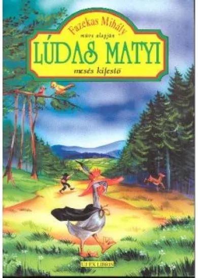 LÚDAS MATYI /MESÉS KIFESTŐ