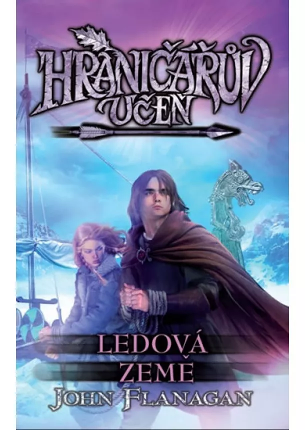 John Flanagan - Hraničářův učeň 3 - Ledová země