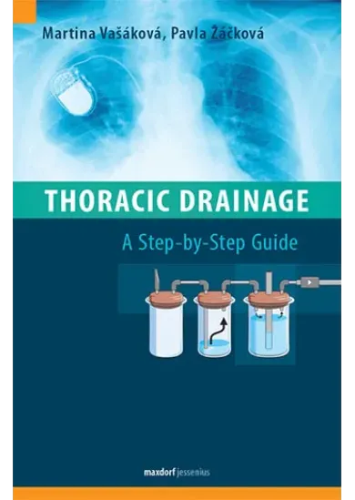 Thoracic Drainage / A Step-by-Step Guide