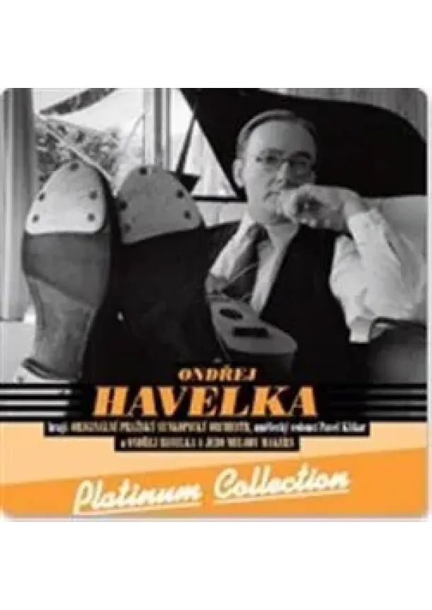 Ondřej Havelka - Basikova Bara: Havelka O.- Platinum Collection