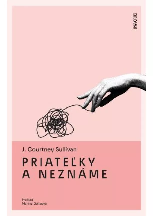 J. Courtney Sullivan  - Priateľky a neznáme