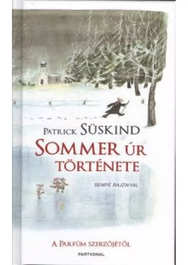 Patrick Süskind - SOMMER ÚR TÖRTÉNETE