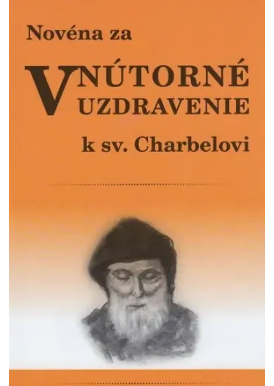 Novéna za vnútorné uzdravenie k sv. Charbelovi