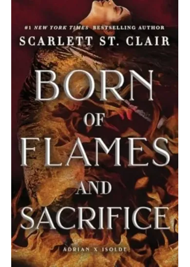 Born of Flames and Sacrifice