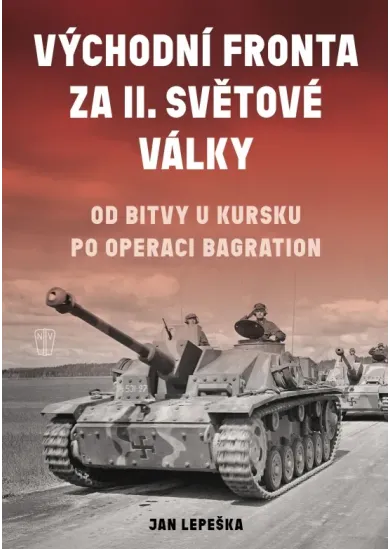 Východní fronta za II.světové války - Od bitvy u Kursku po operaci Bagration