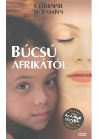BÚCSÚ AFRIKÁTÓL