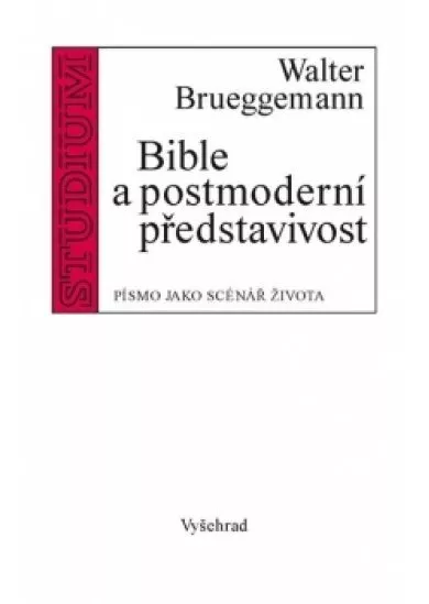 Bible a postmoderní představivost