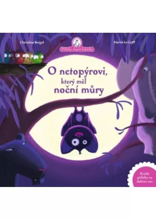 Christine Beigel - O netopýrovi, který měl noční můry