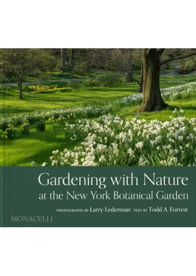 Gardening with Nature at the New York Botanical Garden