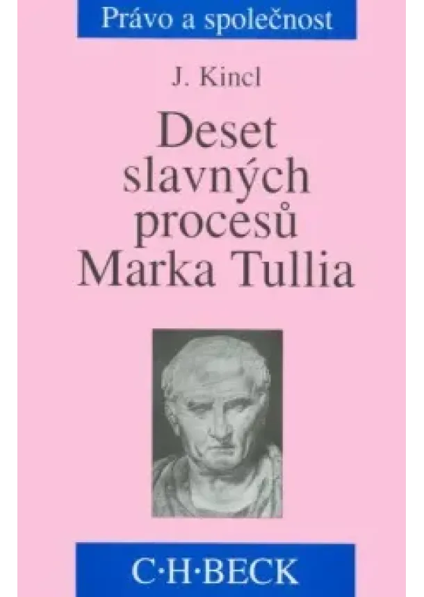 Jaromír Kincl - Deset slavných procesů Marka Tullia