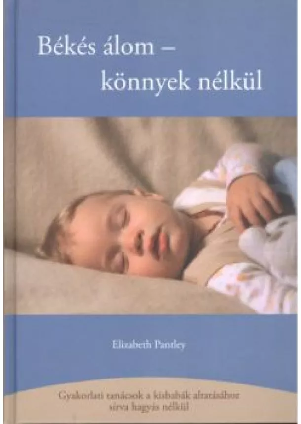 Elizabeth Pantley - Békés álom - Könnyek nélkül