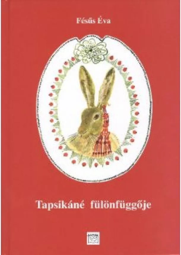 FÉSŰS ÉVA - TAPSIKÁNÉ FÜLÖNFÜGGŐJE