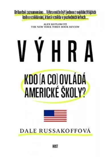 Výhra. Kdo (a co) ovládá americké školy?