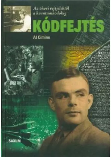 Kódfejtés /Az ókori rejtjelektől a kvantumkódokig