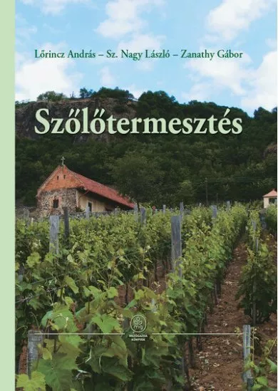 Szőlőtermesztés (új kiadás)