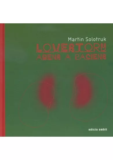 Lovestory : agens a paciens