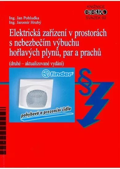 Elektrická zařízení v prostorách s nebezpečím výbuchu hořlavých plynů, par a prachů (druhé - aktuali - Svazek 92