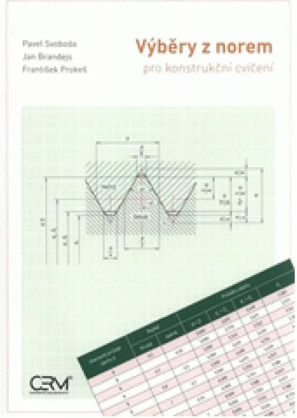 Pavel Svoboda, Jan Brandejs , František Prokeš - Výběry z norem pro konstrukční cvičení