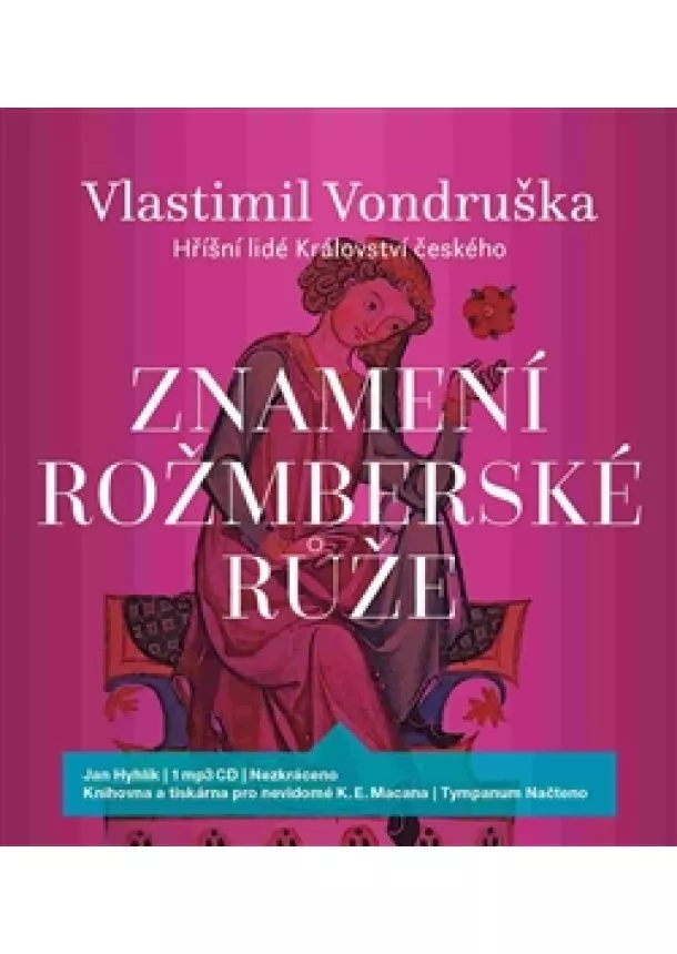 Vlastimil Vondruška, Tympanum - Znamení rožmberské růže (1xaudio na cd - mp3)