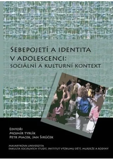 Sebepojetí a identita v adolescenci - Sociální a kulturní kontext
