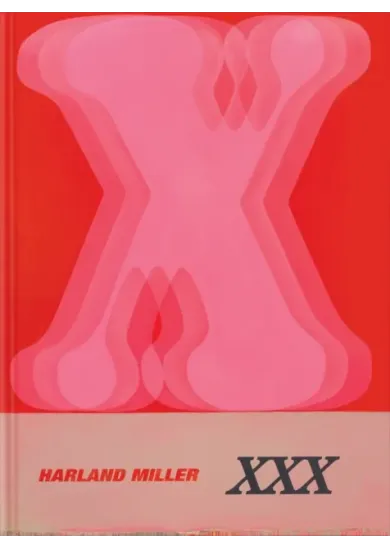 Harland Miller: XXX