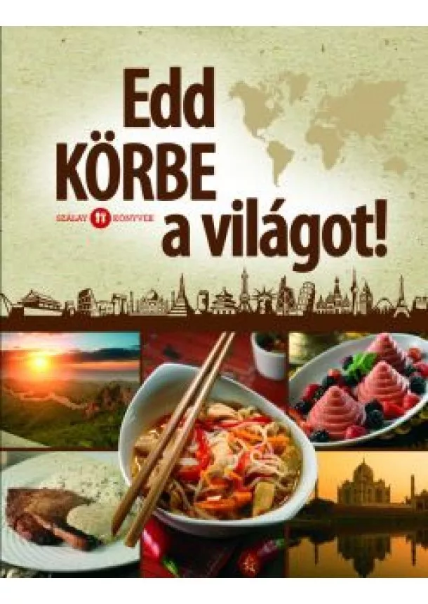 Edd körbe a világot!