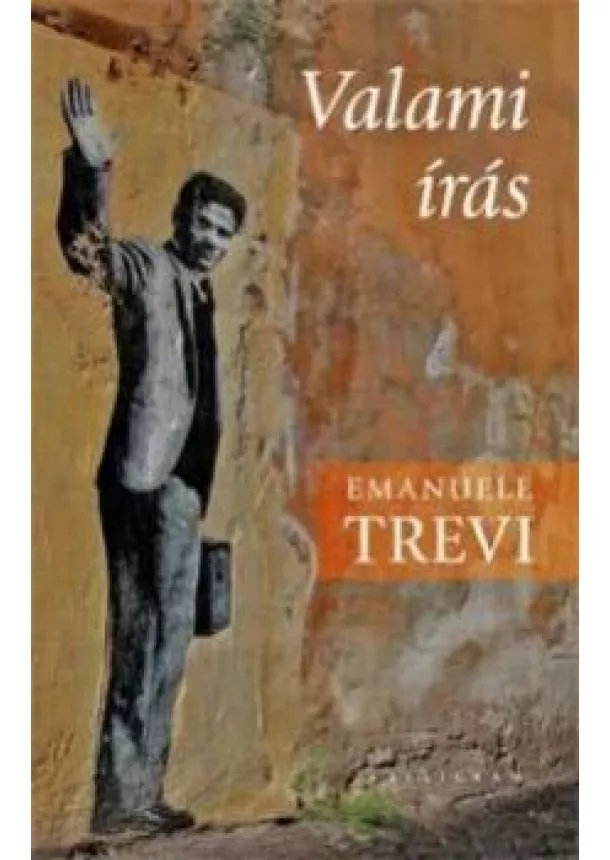 Emanuele Trevi - Valami írás