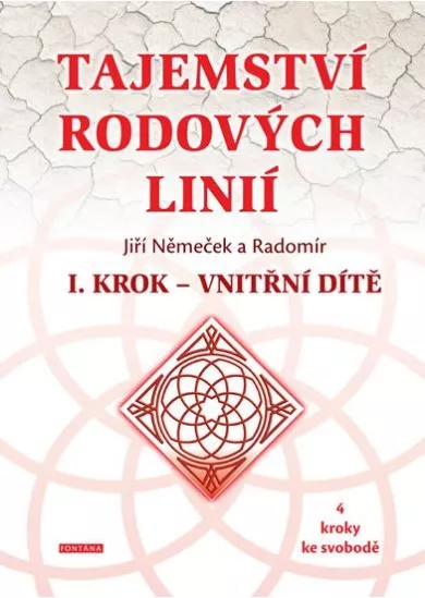 Tajemství rodových linií - I. krok - vnitřní dítě