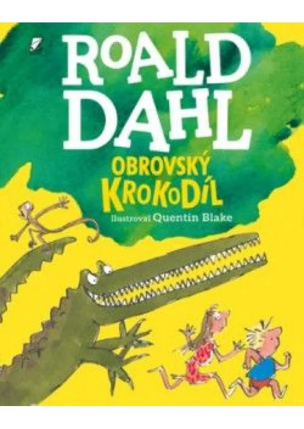 ROALD DAHL - Obrovský krokodíl