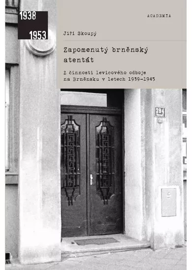 Zapomenutý brněnský atentát