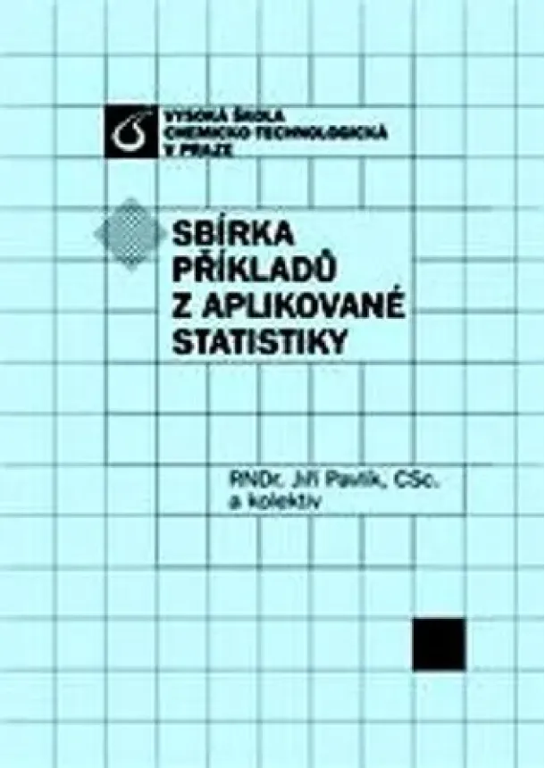 Jiří Pavlík - Sbírka příkladů z aplikované statistiky