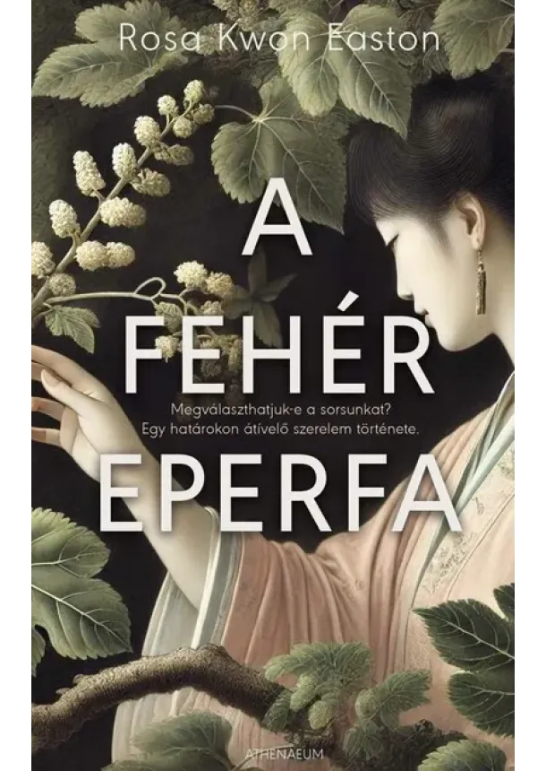 Rosa Kwon Easton - A fehér eperfa