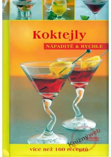 Koktejly - Nápaditě a rychle