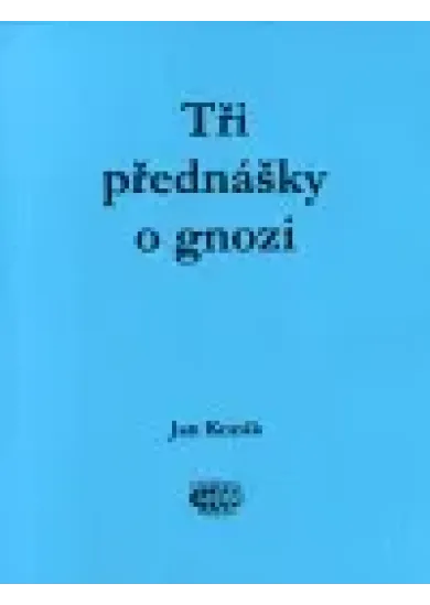 Tři přednášky o gnozi
