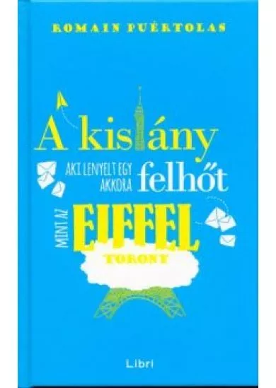 A kislány, aki lenyelt egy akkora felhőt, mint az Eiffel-torony