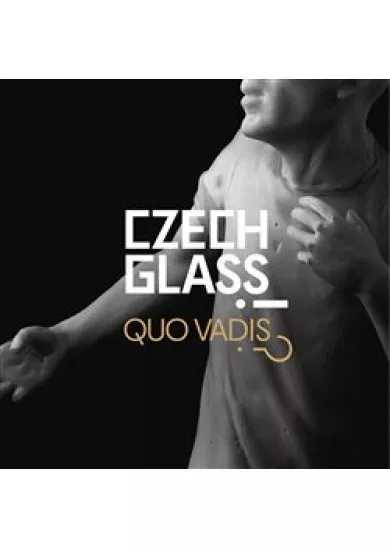 Czech Glass, Quo Vadis?!