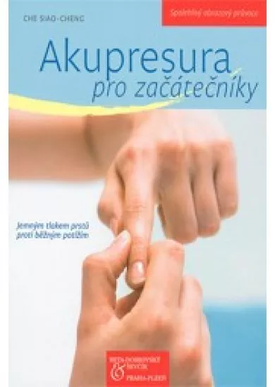 Akupresura pro začátečníky